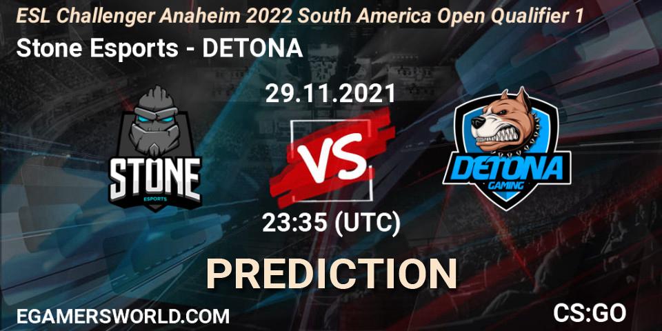 Stone Esports - DETONA: ennuste. 30.11.21, CS2 (CS:GO), ESL Challenger Anaheim 2022 South America Open Qualifier 1