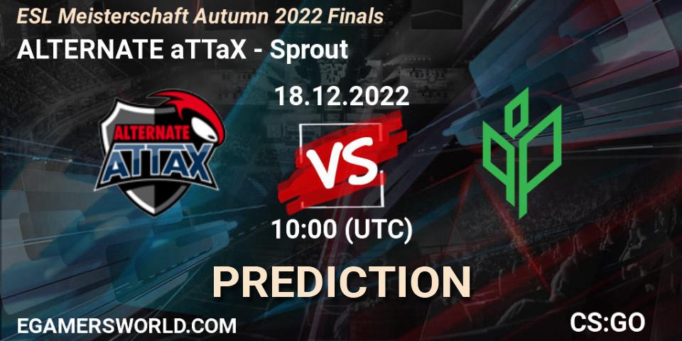 ALTERNATE aTTaX - Sprout: ennuste. 18.12.2022 at 10:00, Counter-Strike (CS2), ESL Meisterschaft Autumn 2022 Finals