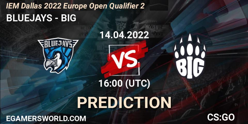 BLUEJAYS - BIG: ennuste. 14.04.2022 at 16:00, Counter-Strike (CS2), IEM Dallas 2022 Europe Open Qualifier 2