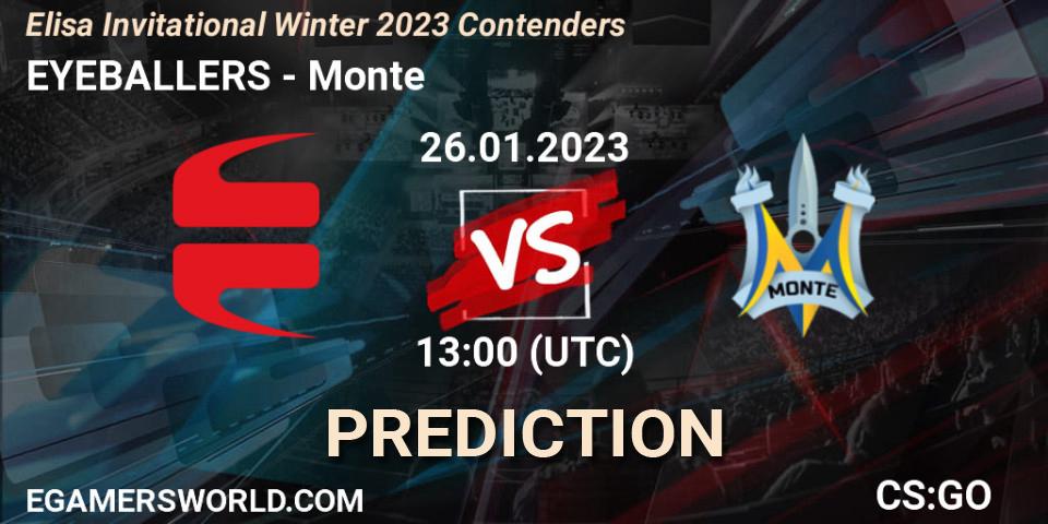 EYEBALLERS - Monte: ennuste. 26.01.2023 at 13:30, Counter-Strike (CS2), Elisa Invitational Winter 2023 Contenders