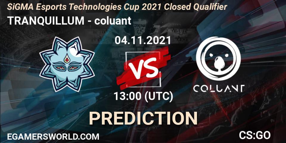 TRANQUILLUM - coluant: ennuste. 04.11.2021 at 13:15, Counter-Strike (CS2), SiGMA Esports Technologies Cup 2021 Closed Qualifier