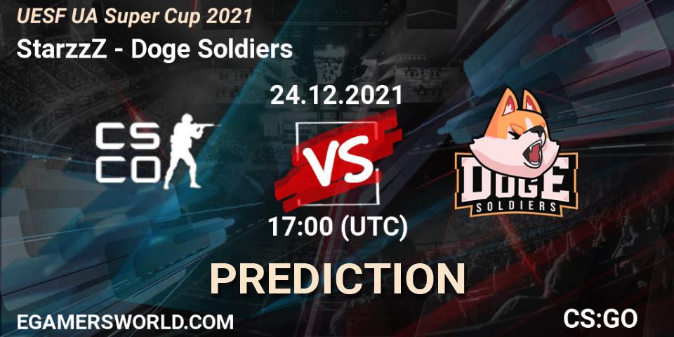 StarzzZ - Doge Soldiers: ennuste. 24.12.2021 at 18:00, Counter-Strike (CS2), UESF Ukrainian Super Cup 2021