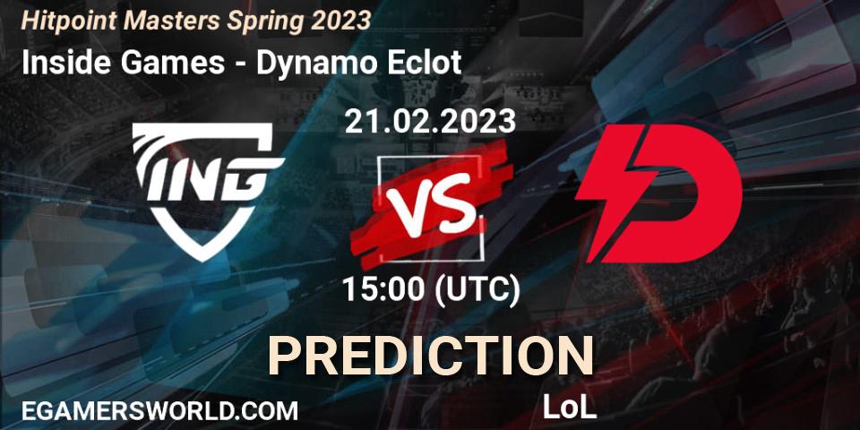 Inside Games - Dynamo Eclot: ennuste. 21.02.23, LoL, Hitpoint Masters Spring 2023