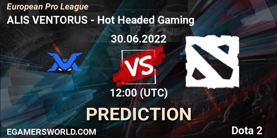 ALIS VENTORUS - Hot Headed Gaming: ennuste. 30.06.2022 at 12:17, Dota 2, European Pro League