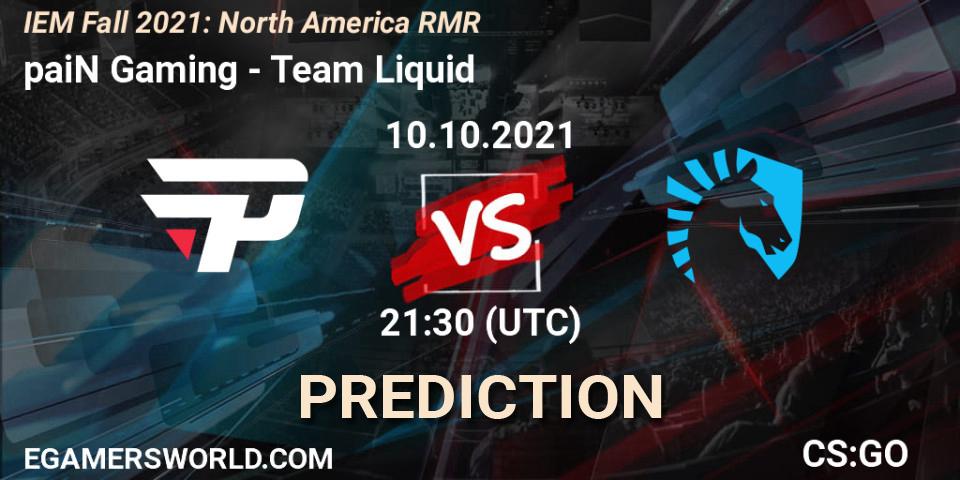 paiN Gaming - Team Liquid: ennuste. 10.10.2021 at 21:40, Counter-Strike (CS2), IEM Fall 2021: North America RMR