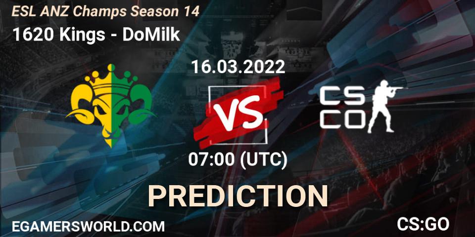 1620 Kings - DoMilk: ennuste. 16.03.2022 at 07:10, Counter-Strike (CS2), ESL ANZ Champs Season 14
