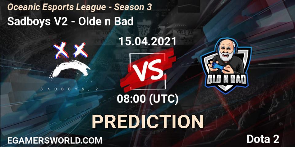 Sadboys V2 - Olde n Bad: ennuste. 15.04.2021 at 08:00, Dota 2, Oceanic Esports League - Season 3