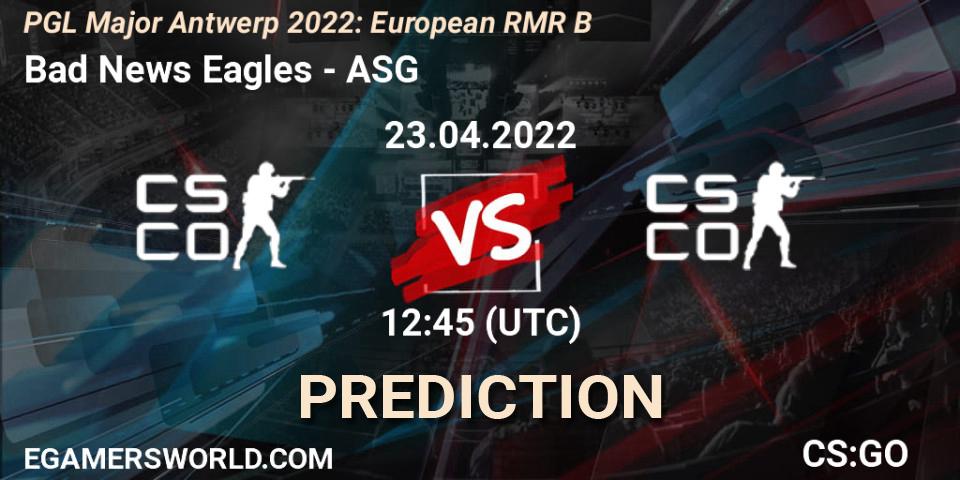 Bad News Eagles - ASG: ennuste. 23.04.2022 at 12:45, Counter-Strike (CS2), PGL Major Antwerp 2022: European RMR B