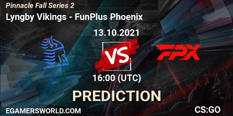 Lyngby Vikings - FunPlus Phoenix: ennuste. 13.10.2021 at 16:30, Counter-Strike (CS2), Pinnacle Fall Series #2