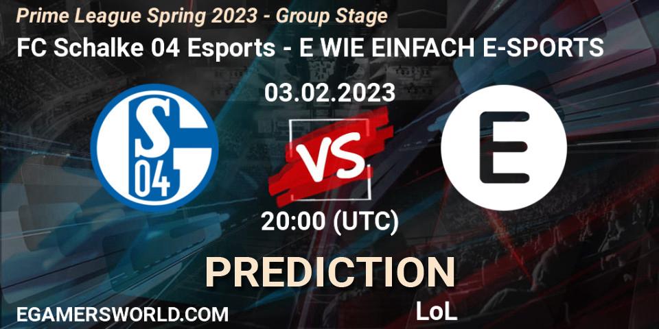 FC Schalke 04 Esports - E WIE EINFACH E-SPORTS: ennuste. 03.02.2023 at 17:00, LoL, Prime League Spring 2023 - Group Stage