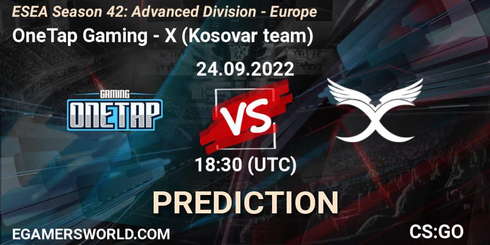 OneTap Gaming - X (Kosovar team): ennuste. 24.09.2022 at 17:00, Counter-Strike (CS2), ESEA Season 42: Advanced Division - Europe