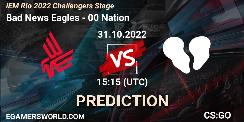 Bad News Eagles - 00 Nation: ennuste. 31.10.2022 at 15:20, Counter-Strike (CS2), IEM Rio 2022 Challengers Stage