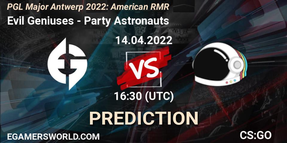 Evil Geniuses - Party Astronauts: ennuste. 14.04.22, CS2 (CS:GO), PGL Major Antwerp 2022: American RMR