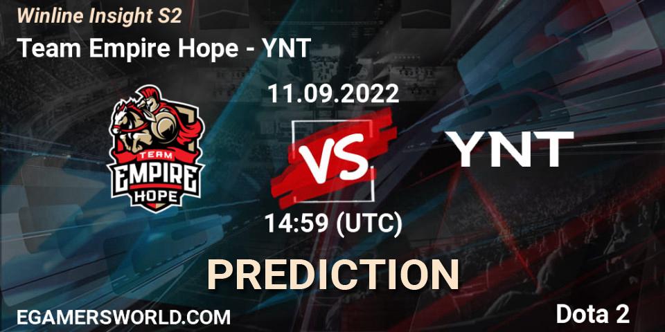 Team Empire Hope - YNT: ennuste. 11.09.2022 at 14:59, Dota 2, Winline Insight S2