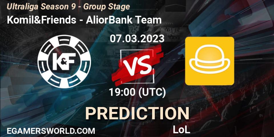 Komil&Friends - AliorBank Team: ennuste. 07.03.2023 at 19:00, LoL, Ultraliga Season 9 - Group Stage