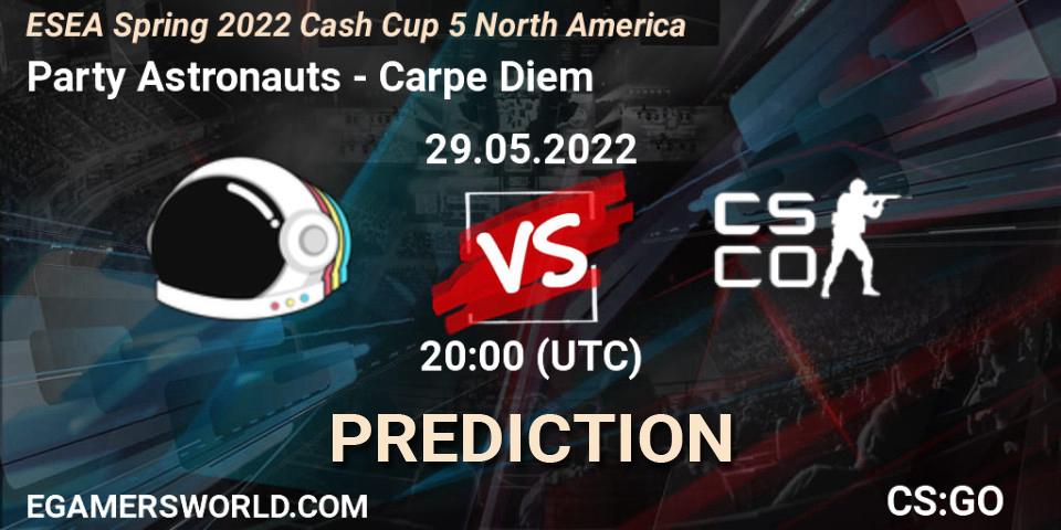 Party Astronauts - Carpe Diem: ennuste. 29.05.2022 at 20:00, Counter-Strike (CS2), ESEA Cash Cup: North America - Spring 2022 #5