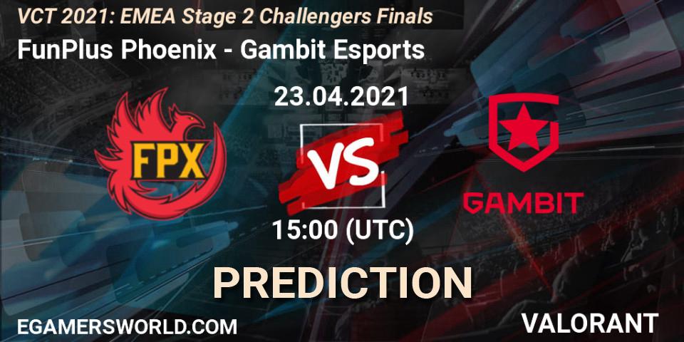 FunPlus Phoenix - Gambit Esports: ennuste. 23.04.2021 at 15:00, VALORANT, VCT 2021: EMEA Stage 2 Challengers Finals
