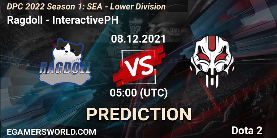 Ragdoll - InteractivePH: ennuste. 08.12.2021 at 05:00, Dota 2, DPC 2022 Season 1: SEA - Lower Division