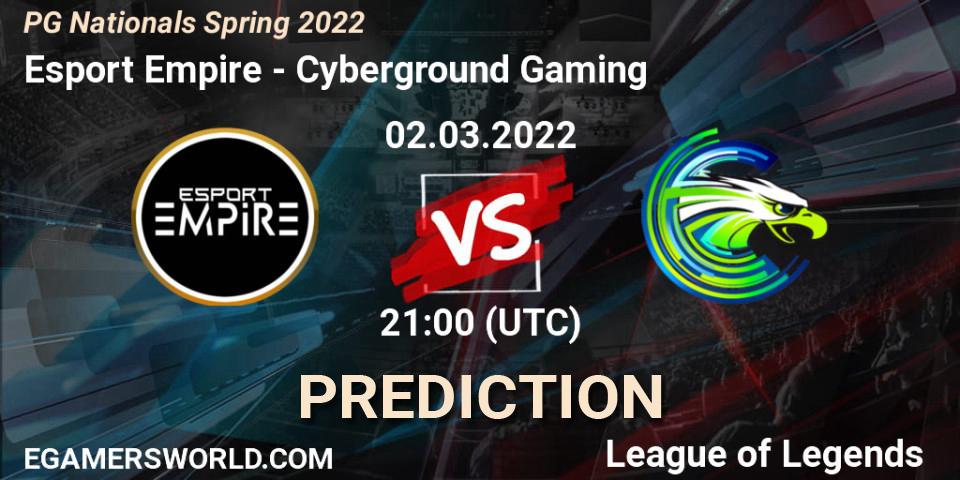 Esport Empire - Cyberground Gaming: ennuste. 02.03.2022 at 21:00, LoL, PG Nationals Spring 2022