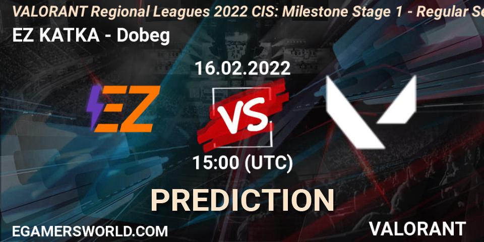 EZ KATKA - Dobeg: ennuste. 16.02.2022 at 15:00, VALORANT, VALORANT Regional Leagues 2022 CIS: Milestone Stage 1 - Regular Season