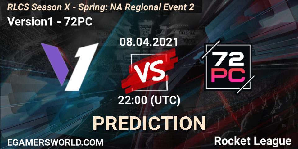 Version1 - 72PC: ennuste. 08.04.2021 at 22:00, Rocket League, RLCS Season X - Spring: NA Regional Event 2