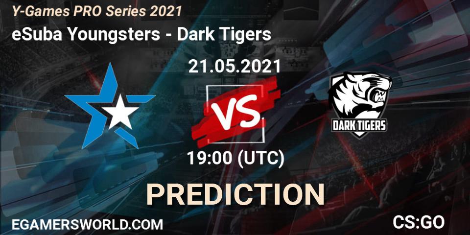 eSuba Youngsters - Dark Tigers: ennuste. 21.05.2021 at 19:00, Counter-Strike (CS2), Y-Games PRO Series 2021