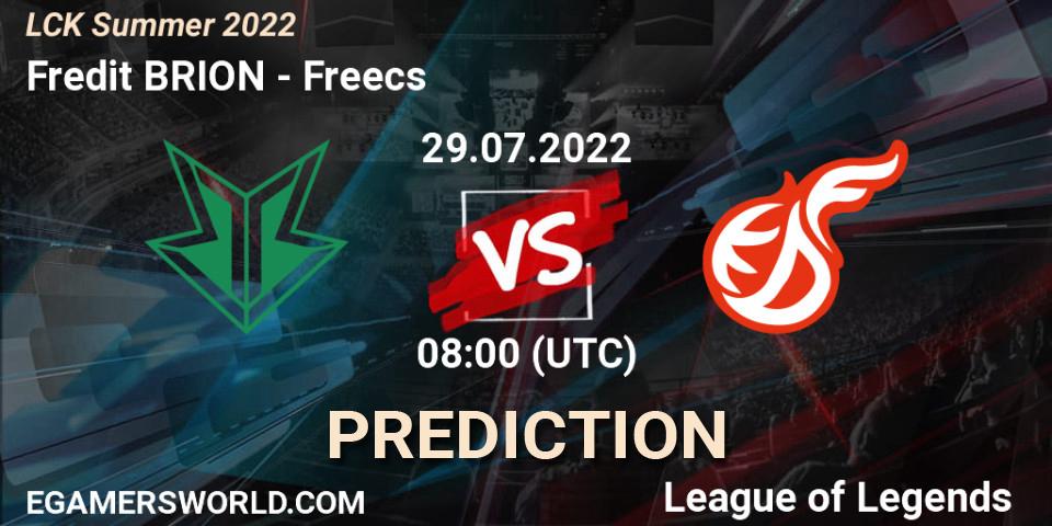 Fredit BRION - Freecs: ennuste. 29.07.2022 at 08:00, LoL, LCK Summer 2022