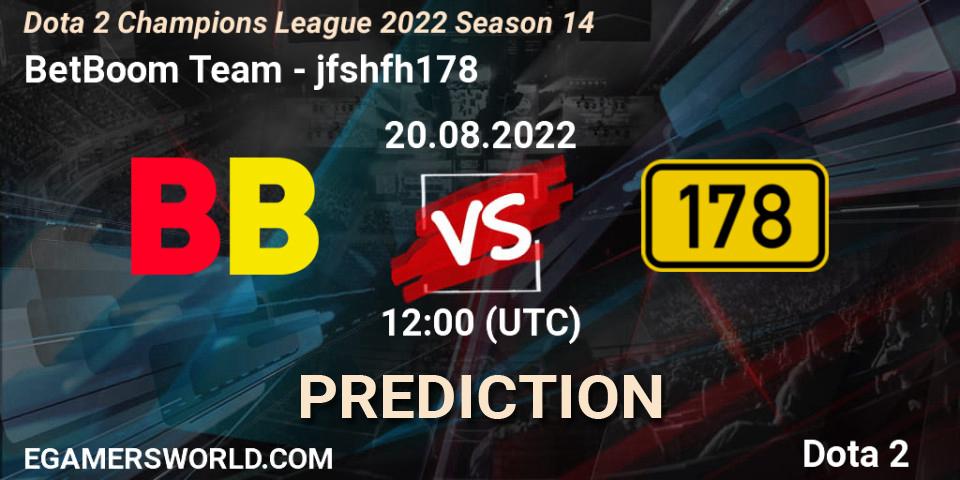 BetBoom Team - jfshfh178: ennuste. 20.08.22, Dota 2, Dota 2 Champions League 2022 Season 14