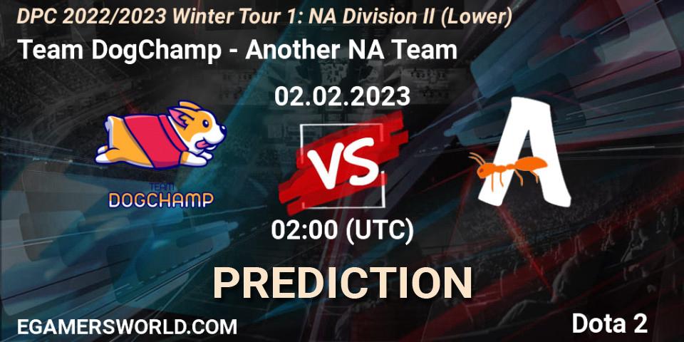 Team DogChamp - Another NA Team: ennuste. 02.02.23, Dota 2, DPC 2022/2023 Winter Tour 1: NA Division II (Lower)