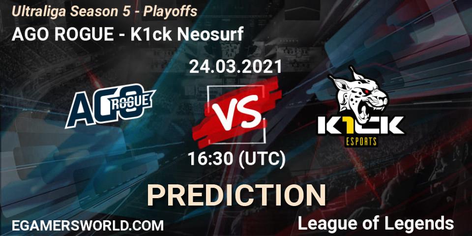 AGO ROGUE - K1ck Neosurf: ennuste. 24.03.2021 at 16:30, LoL, Ultraliga Season 5 - Playoffs