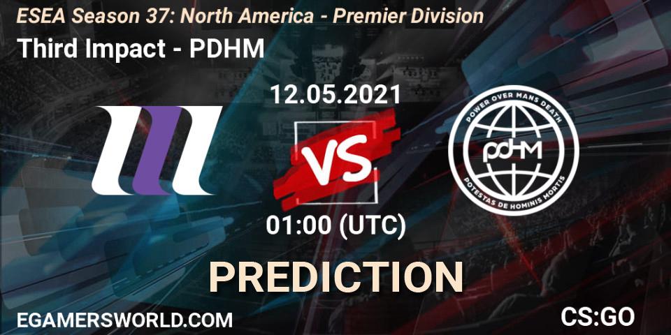 Third Impact - PDHM: ennuste. 12.05.2021 at 01:00, Counter-Strike (CS2), ESEA Season 37: North America - Premier Division