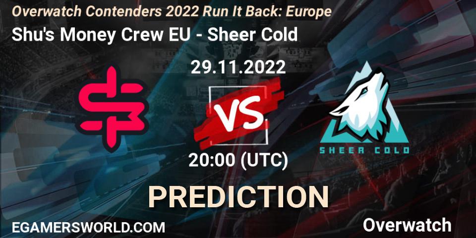 Shu's Money Crew EU - Sheer Cold: ennuste. 30.11.2022 at 17:00, Overwatch, Overwatch Contenders 2022 Run It Back: Europe