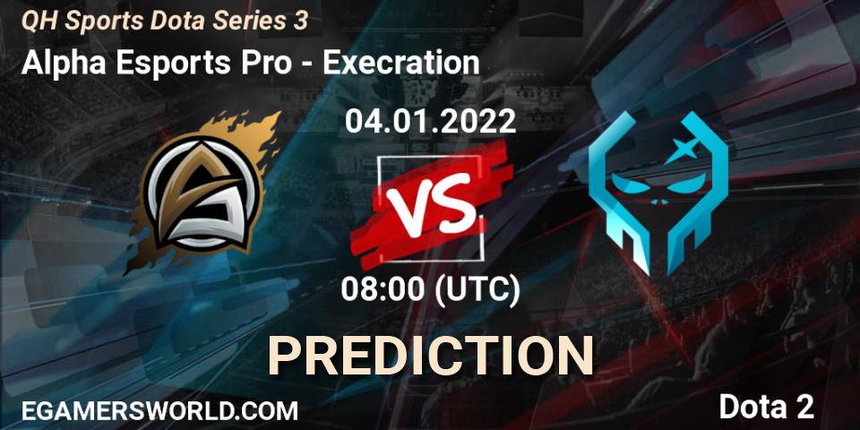 Alpha Esports Pro - Execration: ennuste. 04.01.2022 at 08:15, Dota 2, QH Sports Dota Series 3