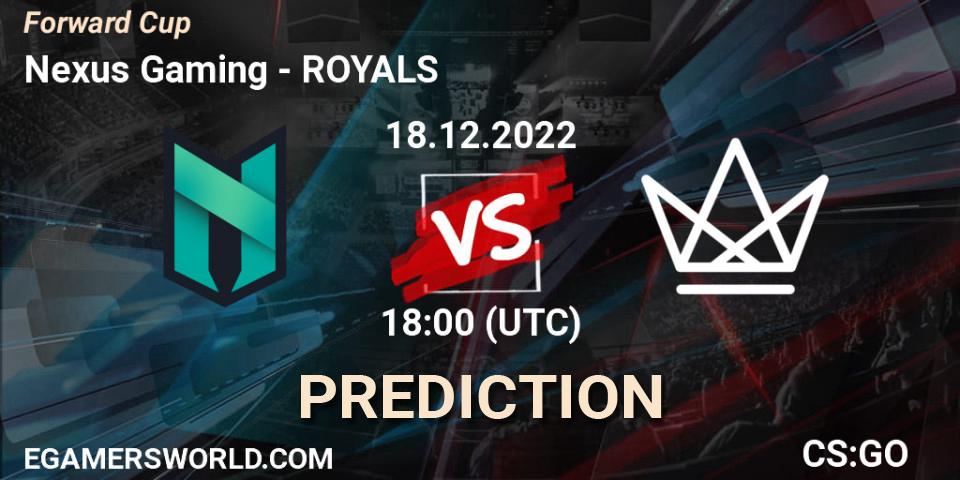 Nexus Gaming - ROYALS: ennuste. 18.12.2022 at 18:00, Counter-Strike (CS2), Forward Cup