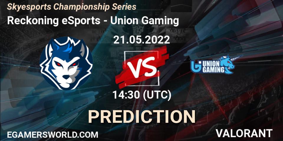 Reckoning eSports - Union Gaming: ennuste. 21.05.2022 at 15:30, VALORANT, Skyesports Championship Series