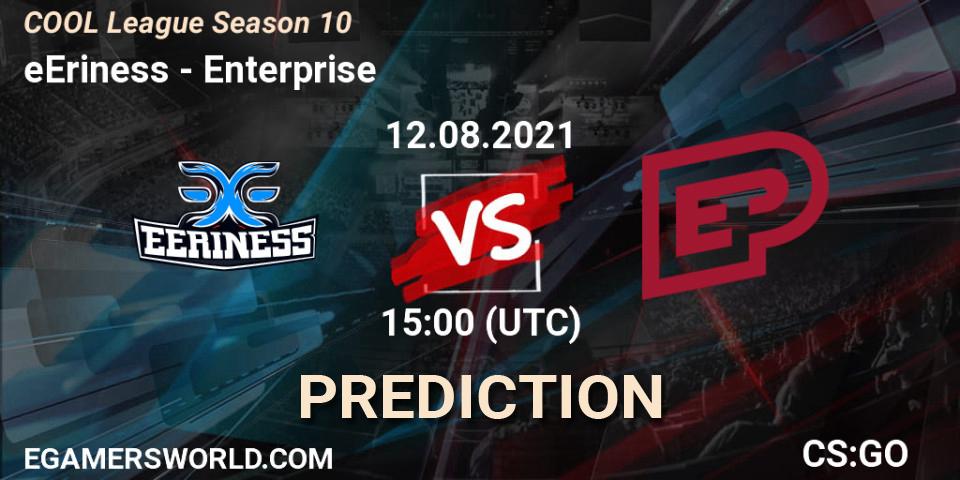 eEriness - Enterprise: ennuste. 12.08.2021 at 15:00, Counter-Strike (CS2), COOL League Season 10
