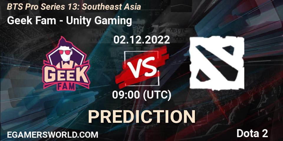 Geek Fam - Unity Gaming: ennuste. 02.12.22, Dota 2, BTS Pro Series 13: Southeast Asia