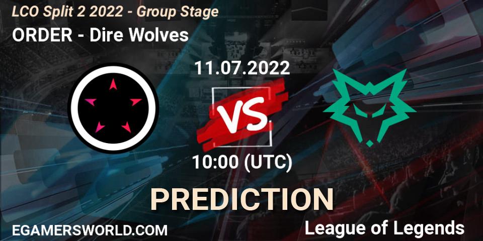 ORDER - Dire Wolves: ennuste. 11.07.22, LoL, LCO Split 2 2022 - Group Stage