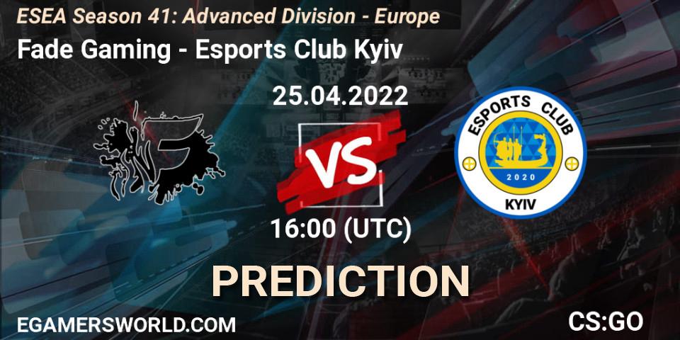 Fade Gaming - Esports Club Kyiv: ennuste. 25.04.2022 at 16:00, Counter-Strike (CS2), ESEA Season 41: Advanced Division - Europe