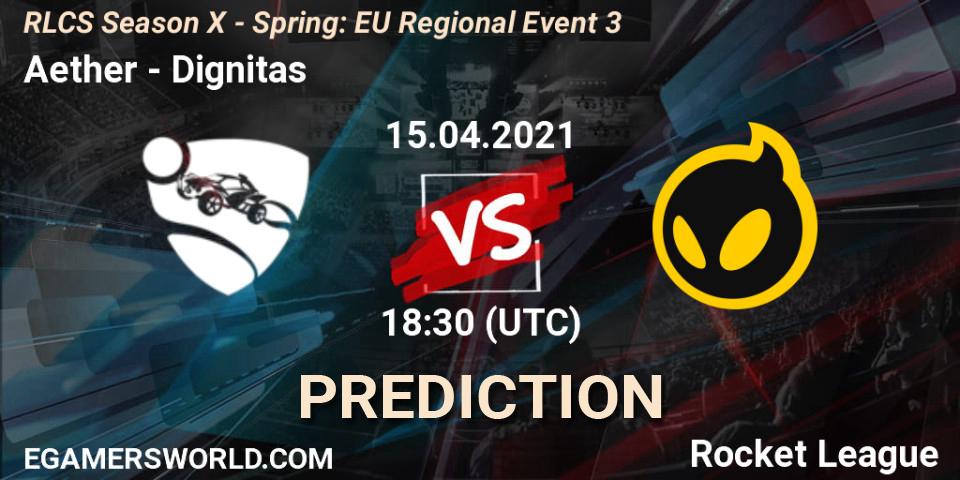 Aether - Dignitas: ennuste. 15.04.2021 at 18:30, Rocket League, RLCS Season X - Spring: EU Regional Event 3