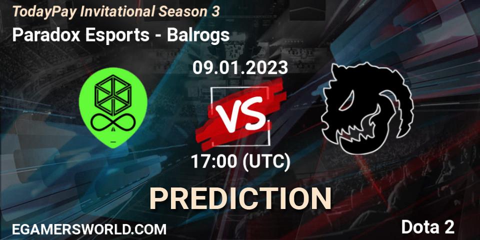 Paradox Esports - Balrogs: ennuste. 09.01.2023 at 16:54, Dota 2, TodayPay Invitational Season 3
