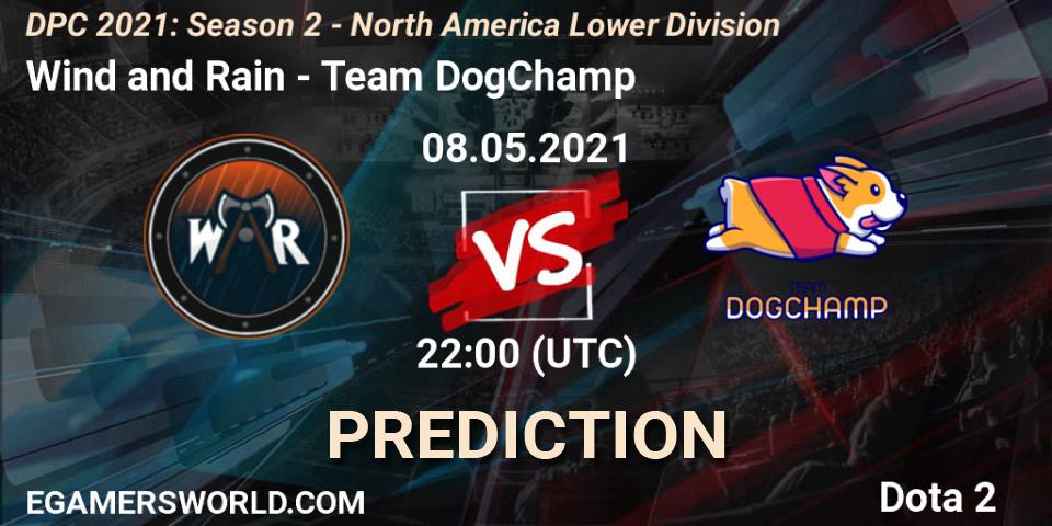 Wind and Rain - Team DogChamp: ennuste. 08.05.21, Dota 2, DPC 2021: Season 2 - North America Lower Division