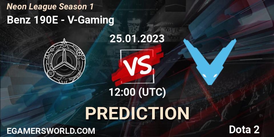 Benz 190E - V-Gaming: ennuste. 25.01.23, Dota 2, Neon League Season 1