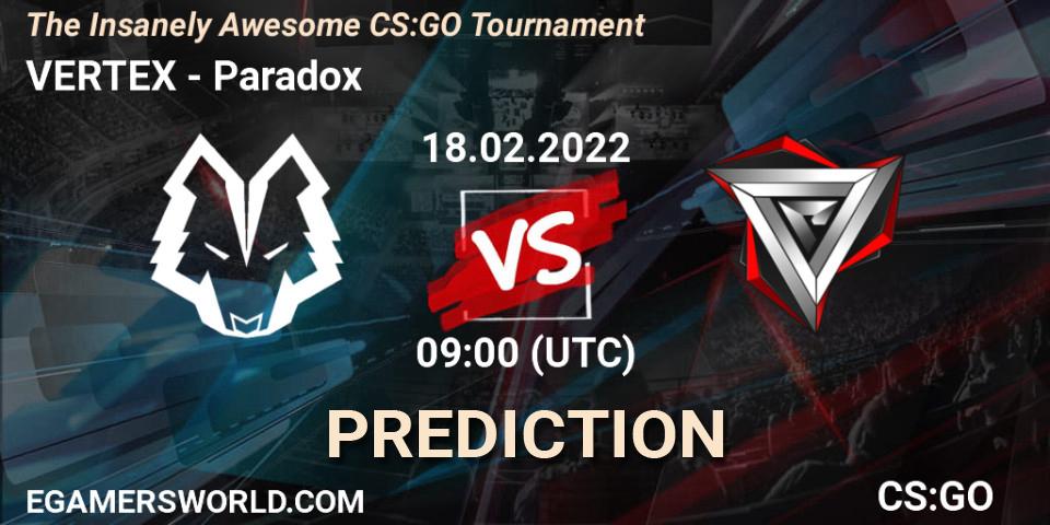 VERTEX - Paradox: ennuste. 18.02.2022 at 09:00, Counter-Strike (CS2), The Insanely Awesome CS:GO Tournament
