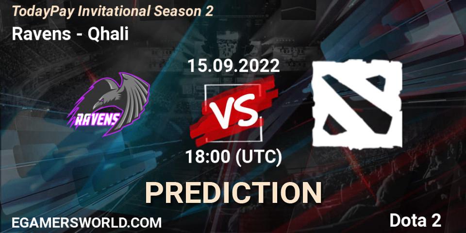 Ravens - Qhali: ennuste. 15.09.2022 at 18:04, Dota 2, TodayPay Invitational Season 2