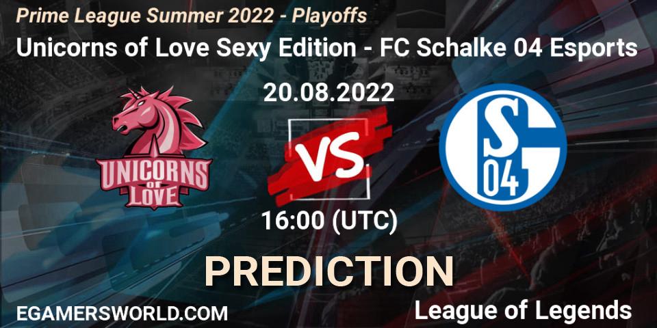 Unicorns of Love Sexy Edition - FC Schalke 04 Esports: ennuste. 20.08.2022 at 13:35, LoL, Prime League Summer 2022 - Playoffs