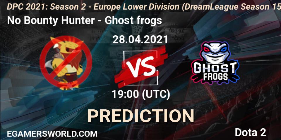 No Bounty Hunter - Ghost frogs: ennuste. 28.04.2021 at 20:00, Dota 2, DPC 2021: Season 2 - Europe Lower Division (DreamLeague Season 15)