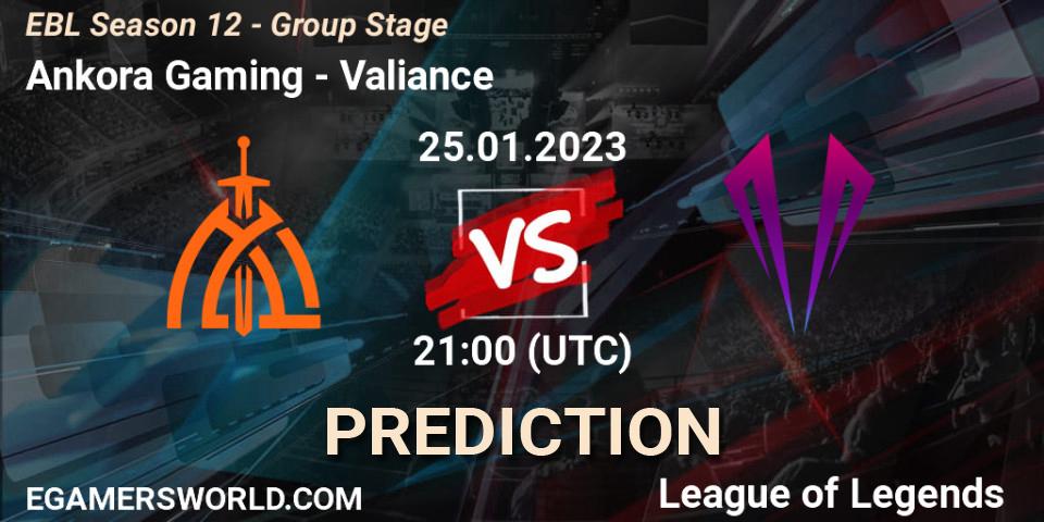 Ankora Gaming - Valiance: ennuste. 25.01.2023 at 21:00, LoL, EBL Season 12 - Group Stage