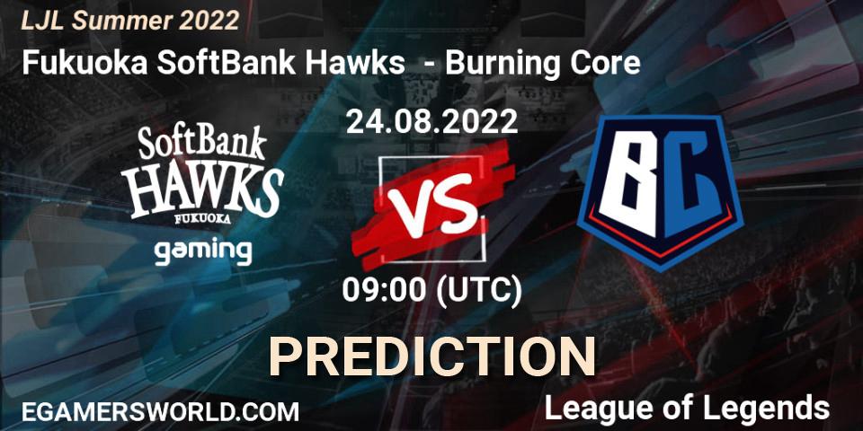Fukuoka SoftBank Hawks - Burning Core: ennuste. 24.08.2022 at 09:00, LoL, LJL Summer 2022