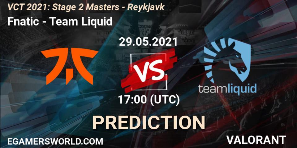Fnatic - Team Liquid: ennuste. 29.05.2021 at 17:00, VALORANT, VCT 2021: Stage 2 Masters - Reykjavík